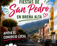 Vive las Fiestas de San Pedro apoyando el comercio local de Breña Alta