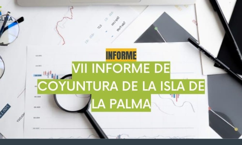 Informe Coyuntura de La Isla de La Palma correspondiente al primer trimestre 2022