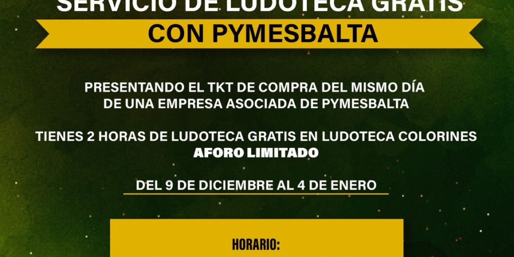 Pymesbalta ofrece servicio de ludoteca gratuito durante la campaña de Navidad