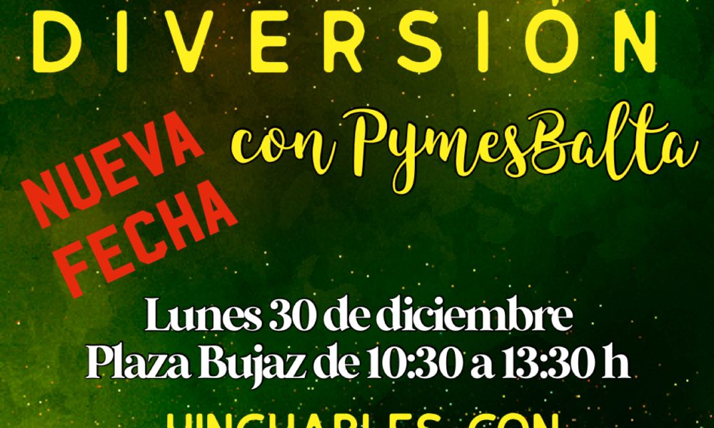 Diversión con Pymesbalta – Nueva Fecha
