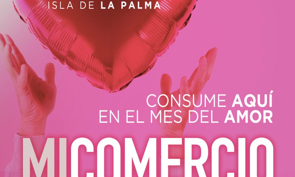Mi Comercio Me Enamora – del 3 al 28 de febrero con Pymesbalta en Breña Alta