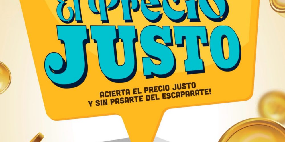 Acierta «EL PRECIO JUSTO» para llevarte todo el escaparate!